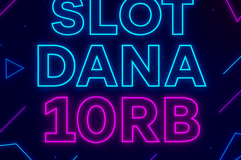 slot dana 10rb